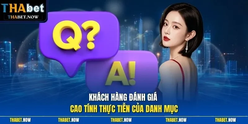 Khách hàng đánh giá cao tính thực tiễn của danh mục