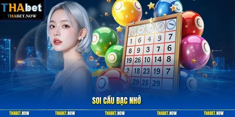 Soi cầu bạc nhớ